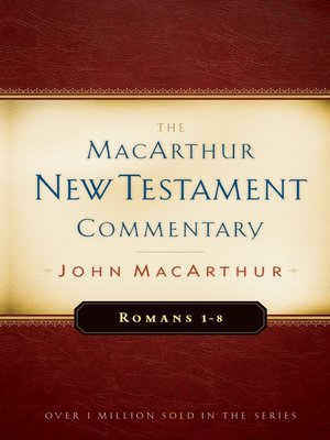 cover image of Romans 1-8 MacArthur New Testament Commentary